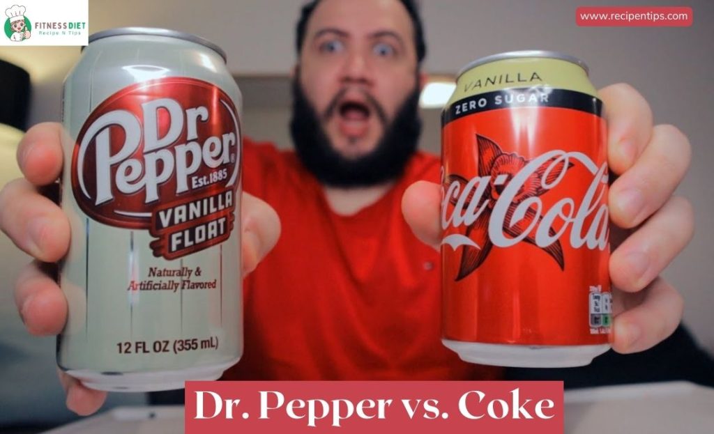 Dr. Pepper vs. Coke