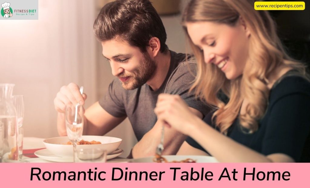 romantic Dinner table at home