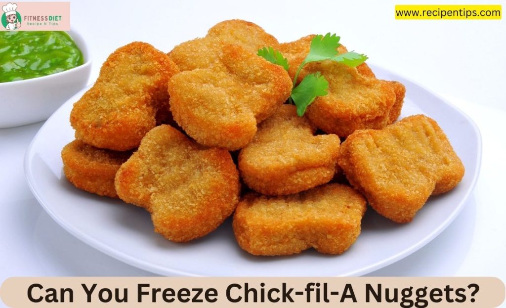 Can you freeze chick-fil-a nuggets?